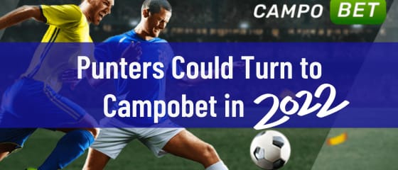 قد يتحول المقامرون إلى Campobet في عام 2022
