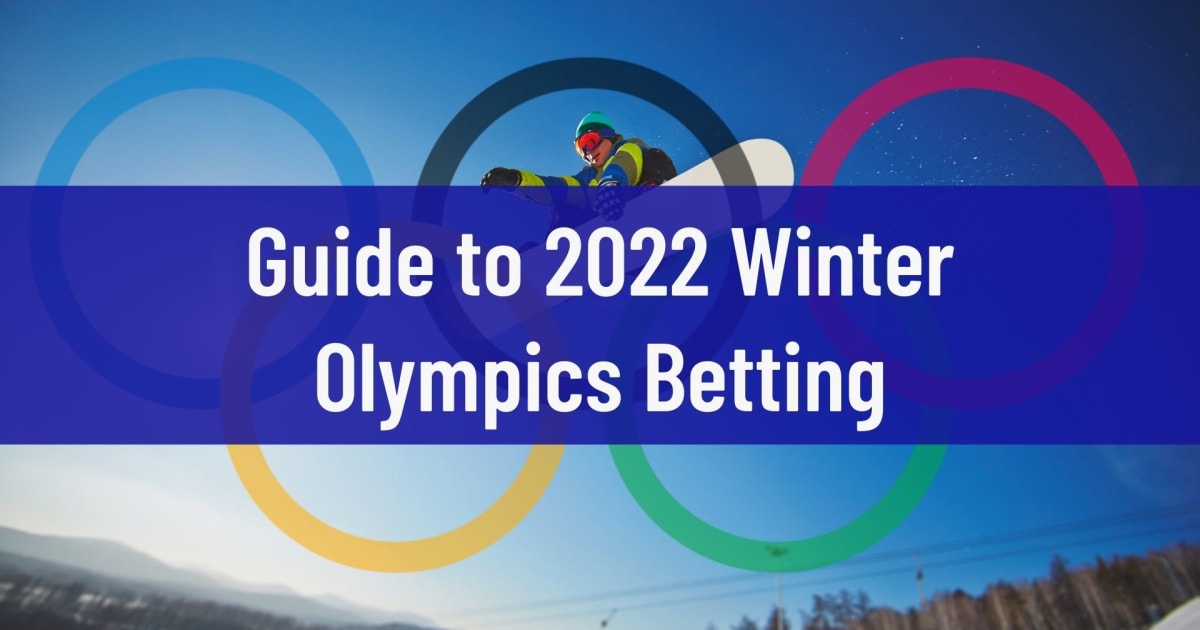 دليل المراهنة على الألعاب الأولمبية الشتوية 2022