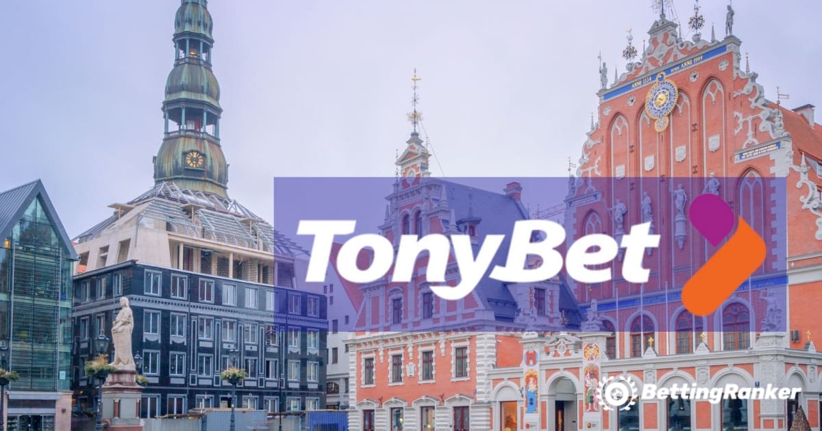 الظهور الأول لشركة TonyBet في لاتفيا بعد استثمار بقيمة 1.5 مليون دولار